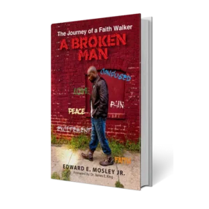 The Journey of a Faith Walker - A Broken Man