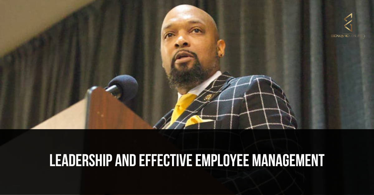 Leadership and Effective Employee Management
